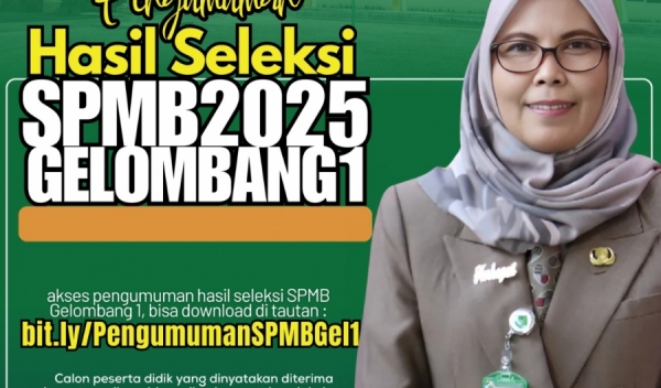 Hasil Seleksi SPMB Gelombang 1 MAN 1 Brebes Tahun Pelajaran 2025/2026